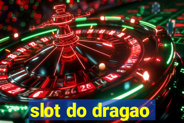 slot do dragao