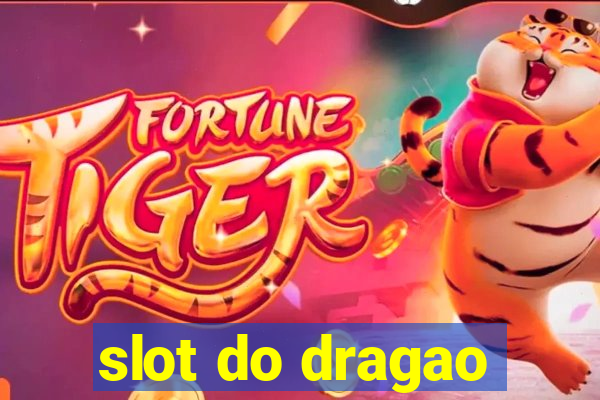 slot do dragao