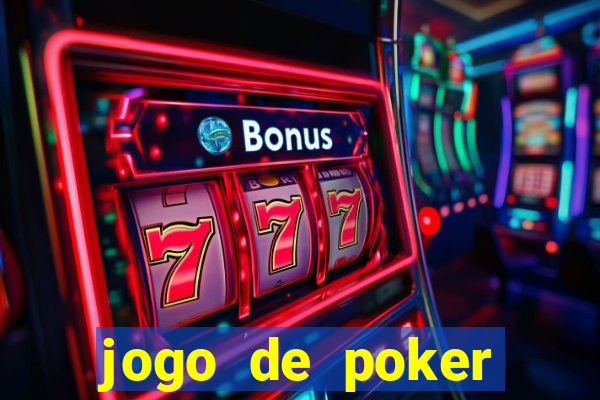 jogo de poker dinheiro real