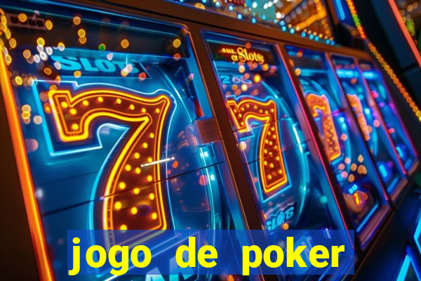 jogo de poker dinheiro real