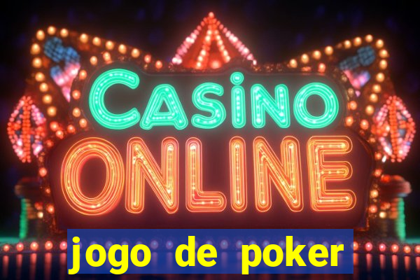 jogo de poker dinheiro real