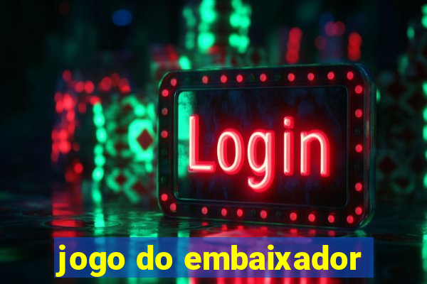 jogo do embaixador