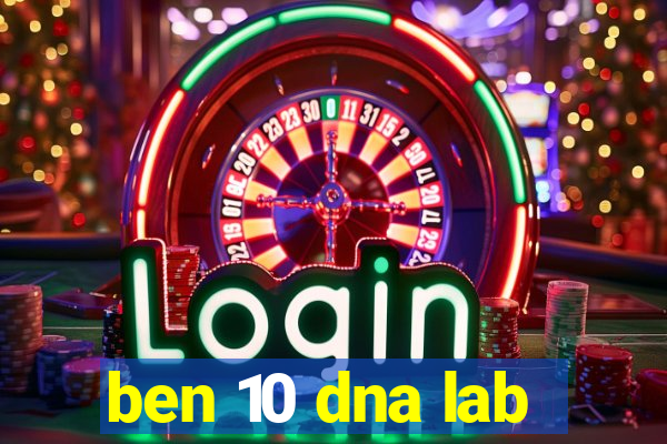 ben 10 dna lab