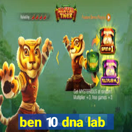 ben 10 dna lab