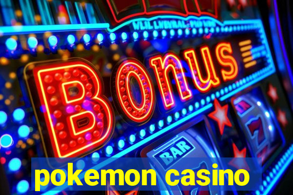 pokemon casino