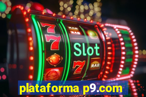 plataforma p9.com