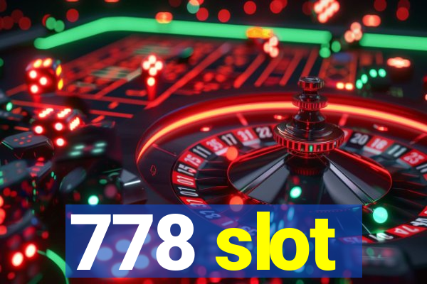 778 slot