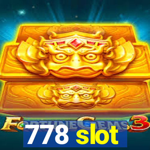 778 slot