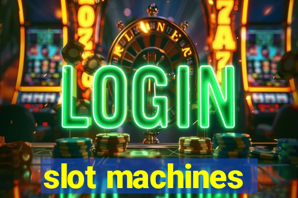 slot machines