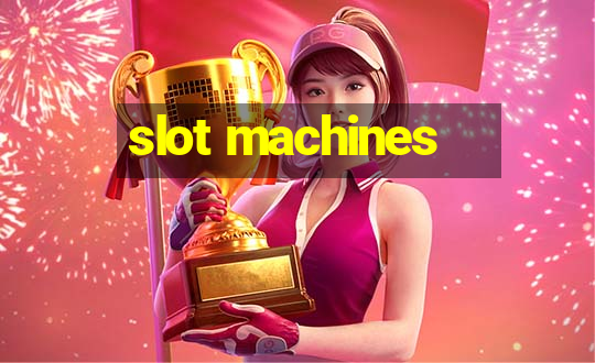 slot machines