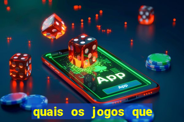 quais os jogos que d茫o dinheiro de verdade