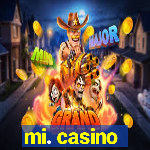 mi. casino