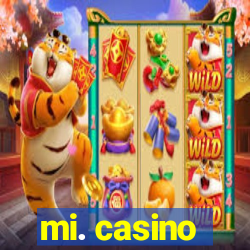 mi. casino