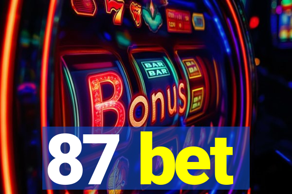 87 bet