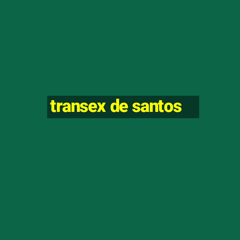 transex de santos