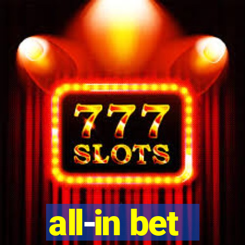 all-in bet