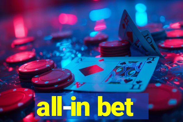 all-in bet