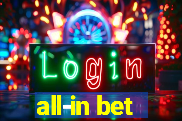 all-in bet