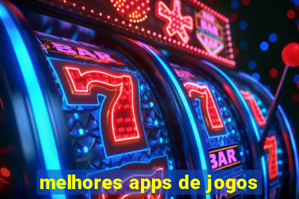 melhores apps de jogos