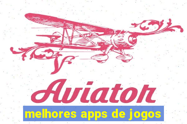 melhores apps de jogos