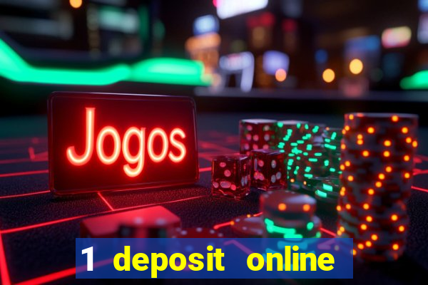 1 deposit online casino nz