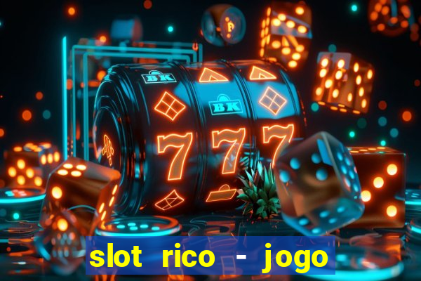 slot rico - jogo de cartas