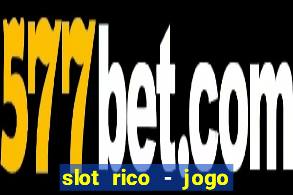 slot rico - jogo de cartas