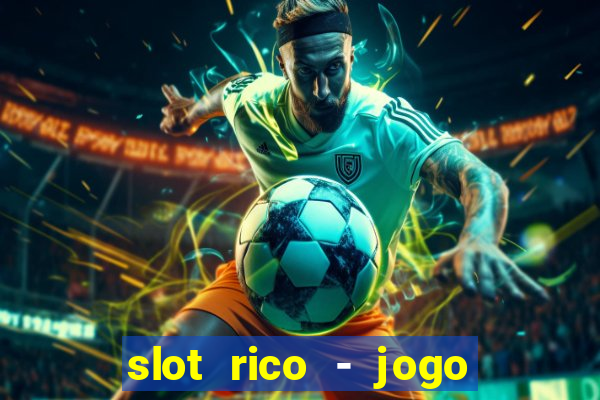 slot rico - jogo de cartas