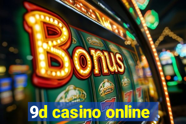 9d casino online