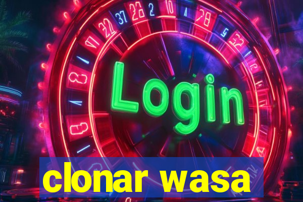 clonar wasa