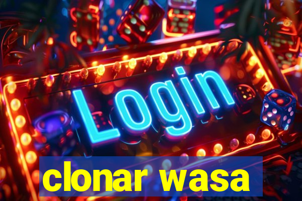 clonar wasa