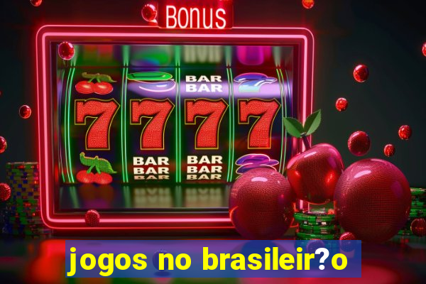 jogos no brasileir?o