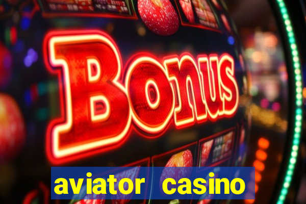 aviator casino delano ca