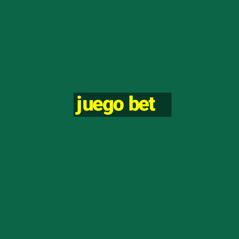 juego bet