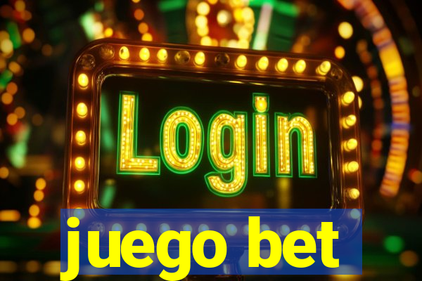 juego bet