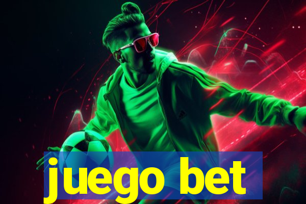 juego bet