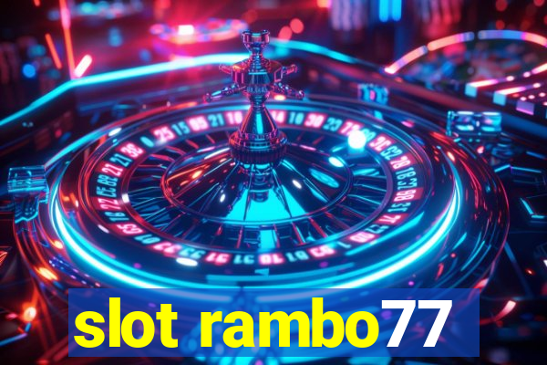 slot rambo77