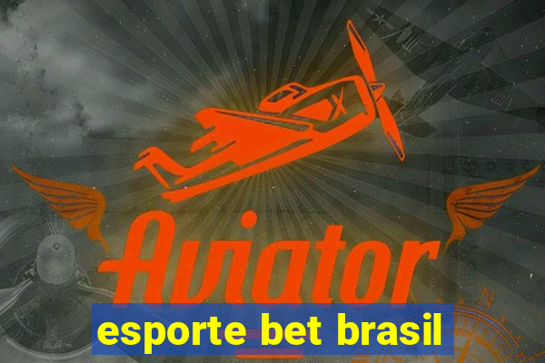 esporte bet brasil