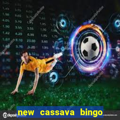 new cassava bingo sites 2023