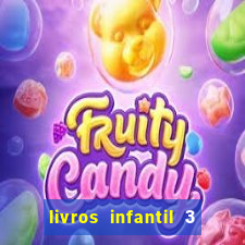 livros infantil 3 anos pdf