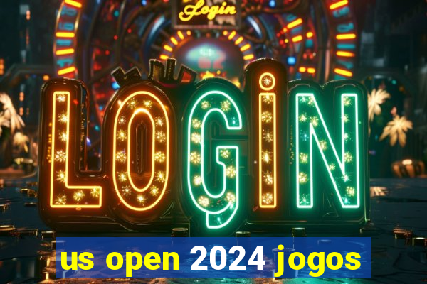 us open 2024 jogos