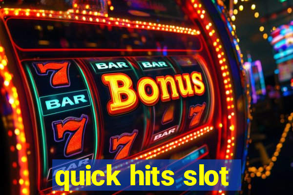 quick hits slot