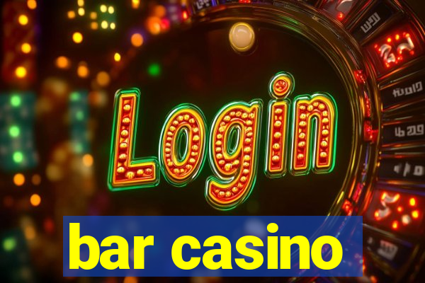 bar casino