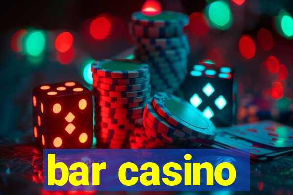 bar casino