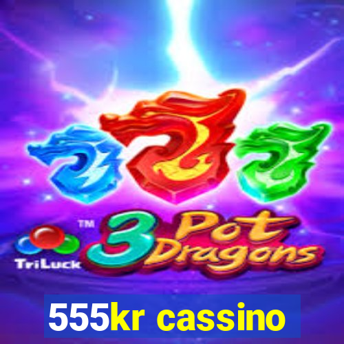 555kr cassino