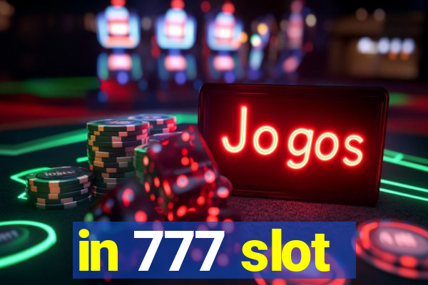 in 777 slot