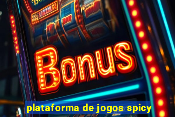 plataforma de jogos spicy