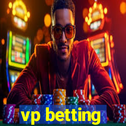 vp betting