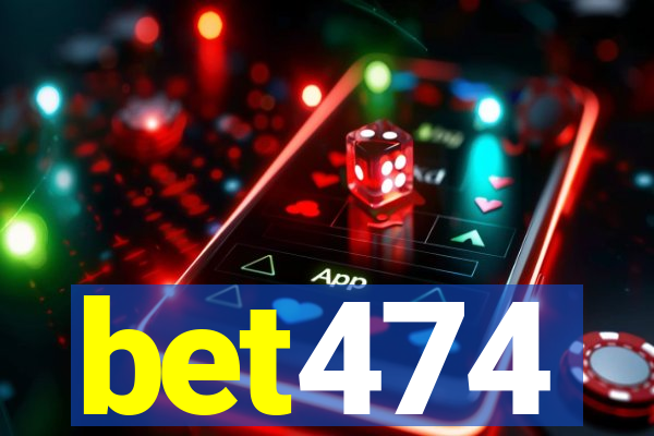 bet474