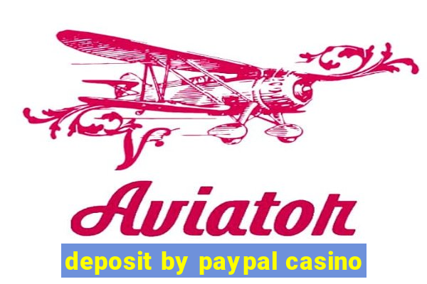 deposit by paypal casino